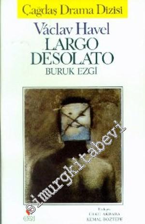 Largo Desolato (Buruk Ezgi) -        1990