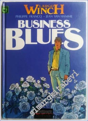 Largo Winch - Tome 4 : Business Blues -        1993