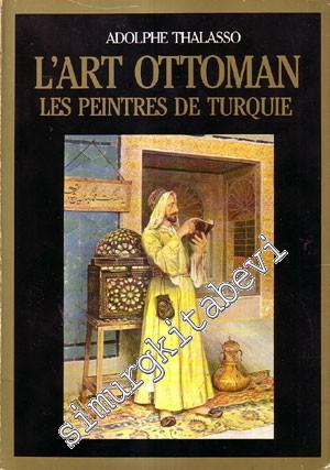 L'Art Ottoman: Les Peintres de Turquie -