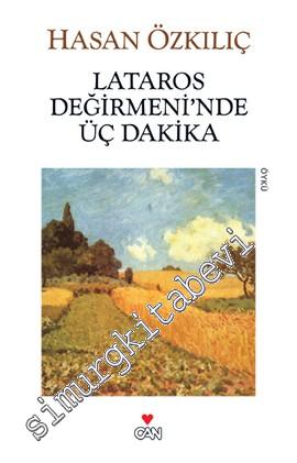 Lataros Değirmeni'nde Üç Dakika -