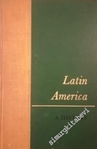 Latin America: A History -        1956