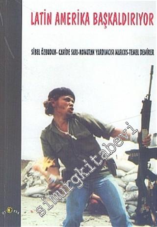 Latin Amerika Başkaldırıyor -