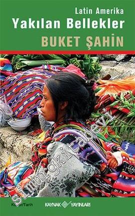 Latin Amerika Yakılan Bellekler -