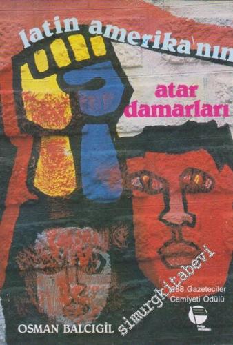 Latin Amerika'nın Atar Damarları -