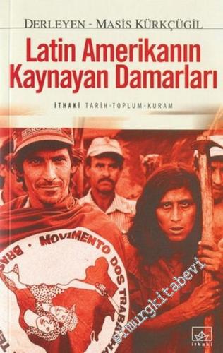 Latin Amerika'nın Kaynayan Damarları -        2004