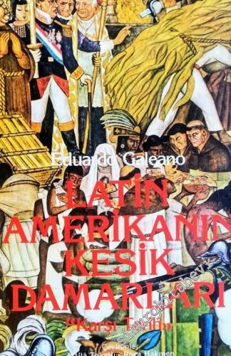 Latin Amerikanın Kesik Damarları - Karşı Tarih -        1983