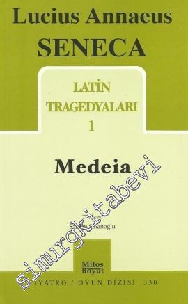 Latin Tragedyaları 1: Medeia -