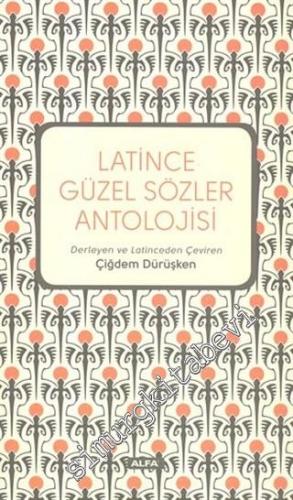 Latince Güzel Sözler Antolojisi -        2023