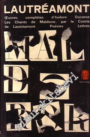 Lautreamont - Les Chants de Maldoror - Oeuvres Completes (Chants 1 - 6) , Poesies (1-2) , Lettres -        1963
