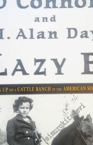 Lazy B: Growing Up on a Cattle Ranch in the American Southwest - 2002