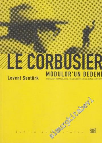 Le Corbusier: Modulor'un Bedeni