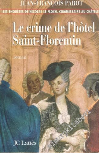 Le Crime de I'hotel Saint - Florentin -