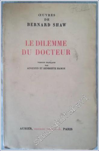 Le Dilemme du Docteur - Tragédie : Oeuvres de Bernard Shaw - 1941