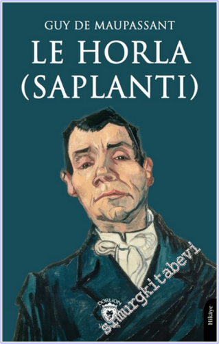 Le Horla (Saplantı)
