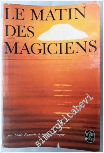 Le Matin des Magiciens : Introduction au Réalisme Fantastique -        1964