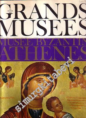 Le Monde des Grand Musées: Musée Byzantin Athenes - No 25, Decembre 1970