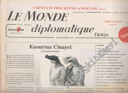 Le Monde Diplomatique Türkiye - Dosya: Dünya Futbol Kupası ve Mafyası - Açlığı Yenmek - Sayı: 4      Haziran - Temmuz