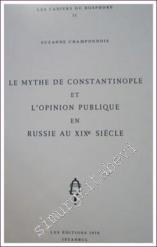 Le Mythe de Constantinople et l'Opinion Publique en Russie au 19. siec