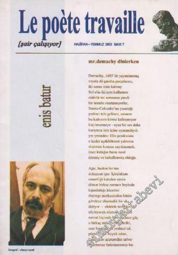 Le Poete Travaille Sanat ve Edebiyat Dergisi - Sayı: 7 3 Haziran - Tem