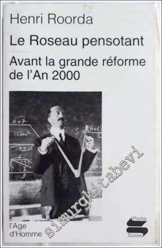 Le Roseau Pensotant / Avant la Grande Réforme de I'An 2000 -        2003