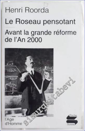 Le Roseau Pensotant / Avant la Grande Réforme de I'An 2000 - 2003