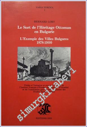 Le Sort de l'Heritage Ottoman en Bulgarie L'Exemple des Villes Bulgare