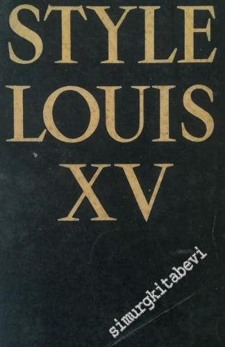 Le Style Louis XV - 49 planches hors texte en héliogravure -        1943