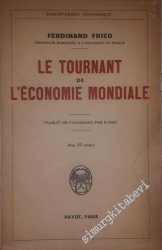 Le Tournant de l'Économie Mondiale  -        1942
