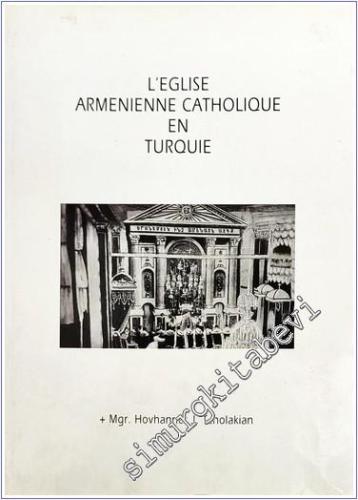 L'Eglise Armenienne Catholique En Turquie -        1998