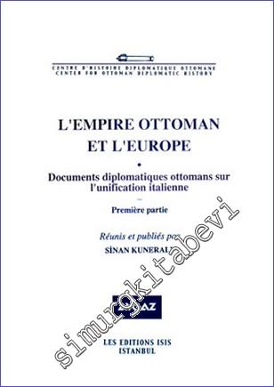 L'Empire Ottoman et l'Europe 2 : Documents Diplomatiques Ottomans sur l'Unification Italienne -        2009