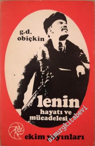 Lenin: Hayatı ve Mücadelesi