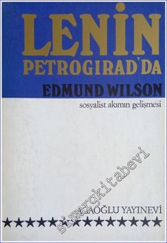 Lenin Petrogırad'da: Sosyalist Akımın Gelişmesi -
