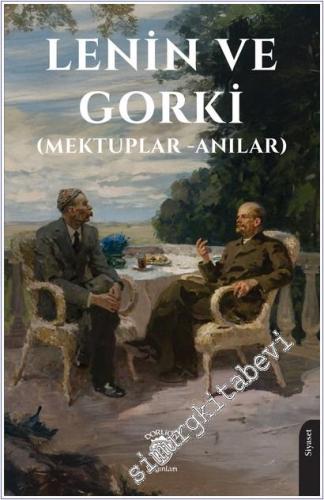 Lenin ve Gorki : Mektuplar - Anılar -        2025