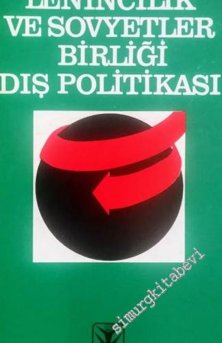 Lenincilik ve Sovyetler Birliği Dış Politikası -