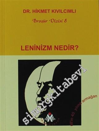 Leninizm Nedir - Lenin ve Türkiye -