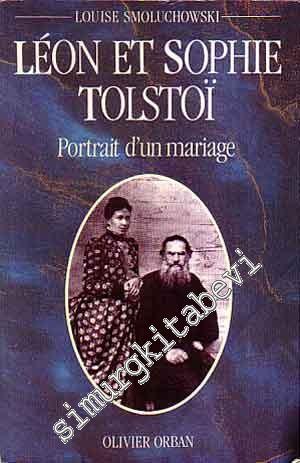 Léon Et Sophie Tolstoi (Portrait d'un marriage) -
