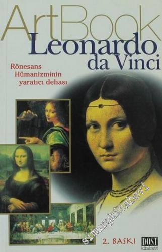 Leonardo da Vinci: Rönesans Hümanizminin Yaratıcı Dehası