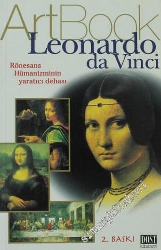 Leonardo da Vinci: Rönesans Hümanizminin Yaratıcı Dehası -        2006