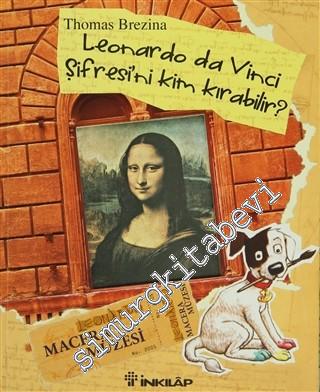 Leonardo da Vinci Şifresini Kim Kırabilir? -