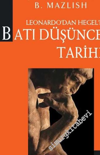 Leonardo'dan Hegel'e Batı Düşünce Tarihi -        2012