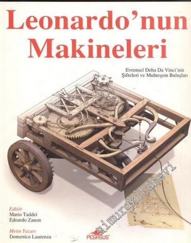 Leonardo'nun Makineleri: Evrensel Deha Da Vinci'nin Şifleri ve Muhteşem Buluşları -        2006
