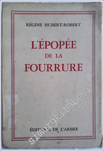 l'Épopée de la Fourrure - 1945