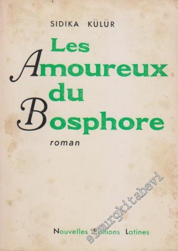 Les Amoureux du Bosphore - İMZALI -