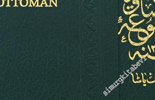 Les anciens costumes de l'Empire Ottoman depuis l'origine de la Monarchie jusqu'a la Reforme du Sultan Mahmoud = Mecmua-i Tesavir-i Osmaniye 1299-1826: Osmanlı İmparatorluğu'nda Makamlar ve Kıyafetler TIPKIBASIM -