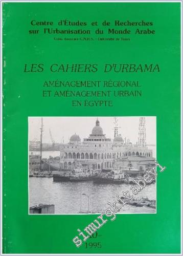 Les Cahiers D'Urbama: Amenagement Regional et Amenagement Urbain en Egypte -        1995