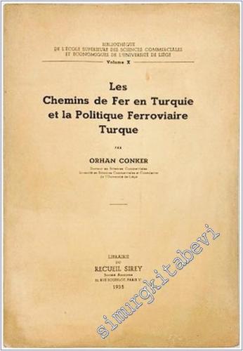 Les Chemins de Fer en Turquie et la Politique Ferroviaire Turque -        1935