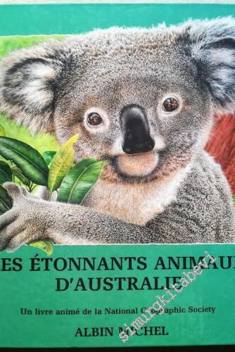 Les Etonnants Animaux D'Australie: Un Livre Animé de la National Geographic Society -        1991