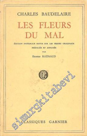 Les Fleurs du Mal: Edition Integrale Revue sur les Textes Originaux -        1952