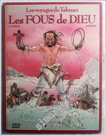 Les Fous de Dieu : Les Voyages de Takuan - Tome 1 -        1987