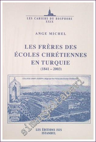 Les Fréres des Écoles Chrétiennes en Turquie (1841-2003) -        2004